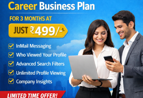 Get LinkedIn Career Business Plan for 3 Months at Just ₹499